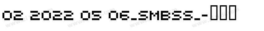02 2022 05 06_SMBSS_字体转换
